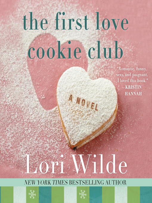 Title details for The First Love Cookie Club by Lori Wilde - Available